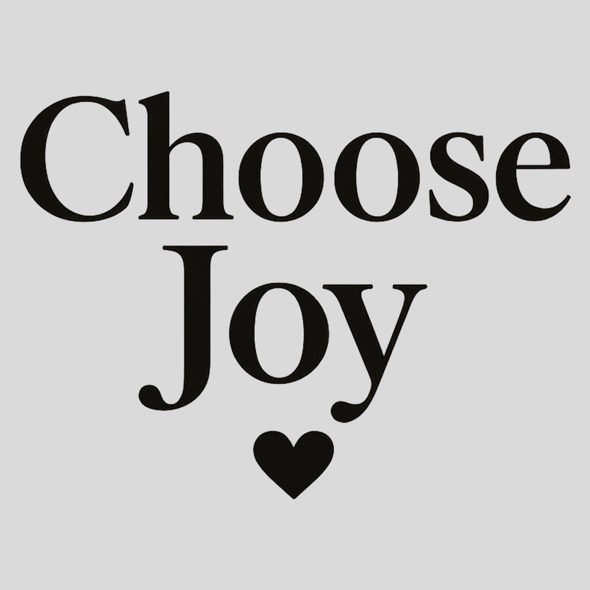 Choose Joy