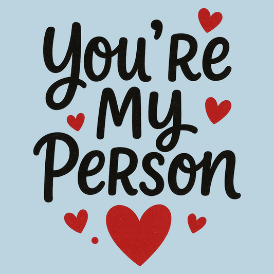 You're My Person