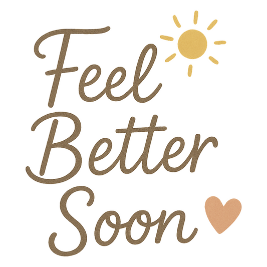 Feel Better Soon
