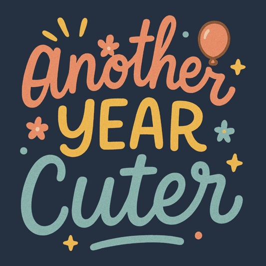 Another Year Cuter